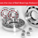 How Does the Use of Ball Bearings Reduce Friction